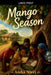 Mango Season by Aisha Njeri