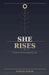 She Rises by Stefanija Linna Delande