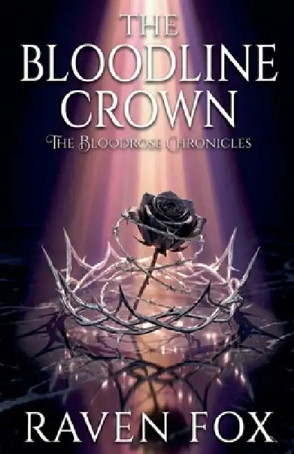 The Bloodline Crown by Raven Fox