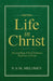 Life In Christ by P. A. M. Melomey