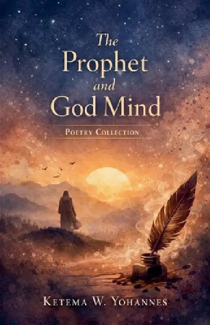 The Prophet and God Mind by Ketema Kifle