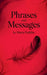 Phrases and Messages by Maria Padilha by Élida Alexandre