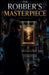 The Robber's Masterpiece by Marcus Sterling