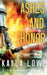Ashes and Honor by Kayla Lowe