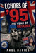 Echoes of '95: The Year of Cool Britannia by Paul Davies