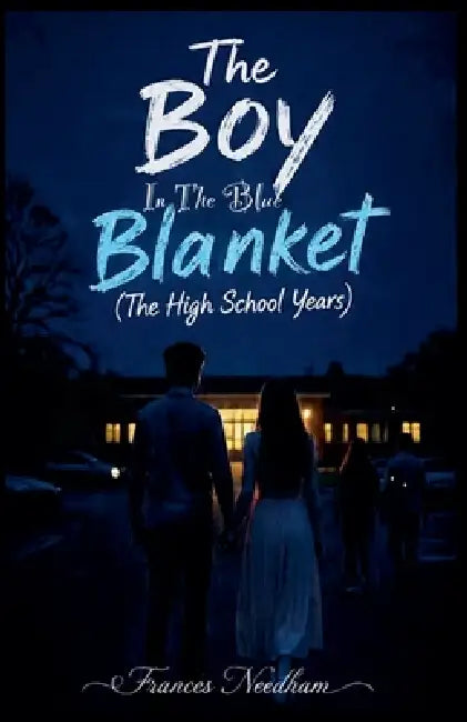 High School Years by Frances Needham
