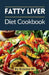 Fatty Liver Diet Cookbook by Brianna W