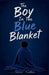 The Boy In The Blue Blanket by Frances Needham