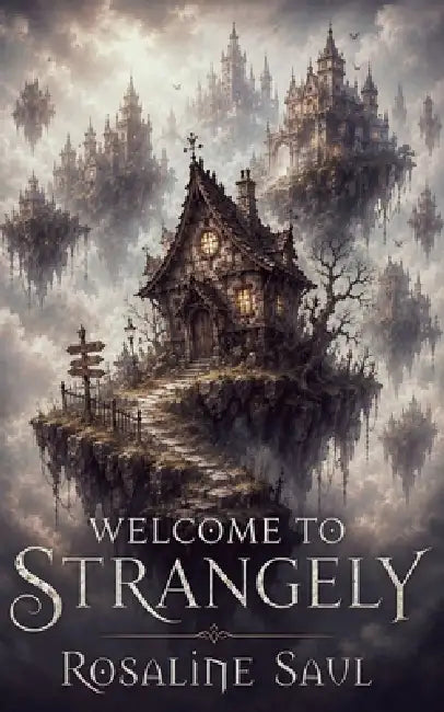 Welcome to Strangely by Rosaline Saul