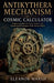 Antikythera Mechanism: Cosmic Calculator by Eleanor Marsh