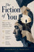 The Fiction of You by Jefferson K. Momanyi