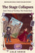 The Stage Collapses by Lola Vance