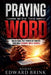 Praying with the Word by Edward Brink, Bishop Edward Brink