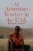 An American Teacher in the UAE: An Expat Memoir by Aisha Hakim