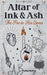 Altar of Ink & Ash: The Fire in Her Bones by A. Browning