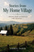 Stories from My Home Village by Viorel Darie