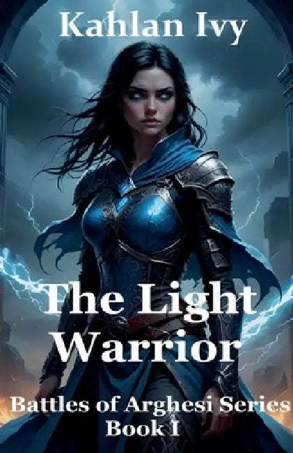 The Light Warrior by Kahlan Ivy