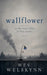 Wallflower in the Steep Valley of Blue Hymns by Wes Welskynn