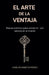 El arte de la ventaja by Carlos Martín Pérez