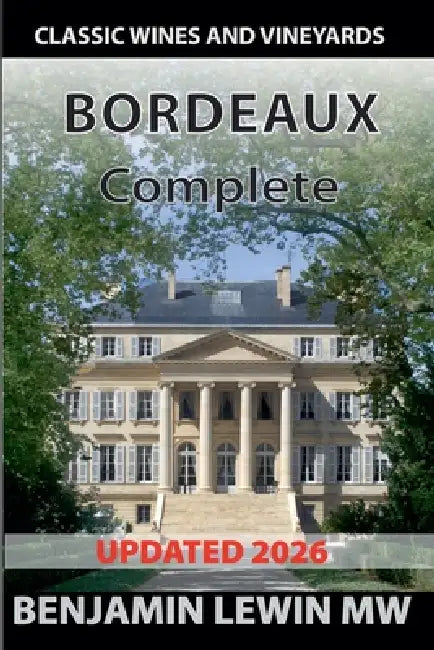 The Complete Bordeaux by Benjamin Lewin