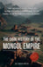 The Dark History of the Mongol Empire by Auke de Haan