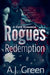 Rogue's Redemption by A. J. Green