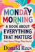 Monday Morning: A Book About Everything That Matters (And Some Things That Don't) by Donald Rees