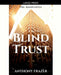 Blind Trust by Anthony Frazer