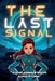 The Last Signal by Utshav