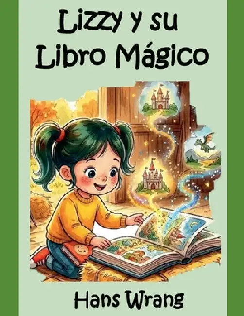 Lizzy y su Libro Mágico by Hans Wrang