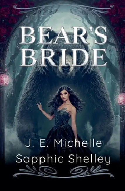 Bear's Bride by J. E. Michelle, Sapphic Shelley