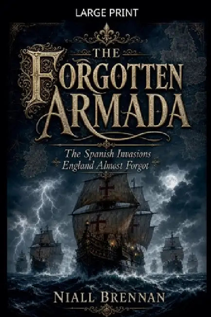 The Forgotten Armada by Niall Brennan