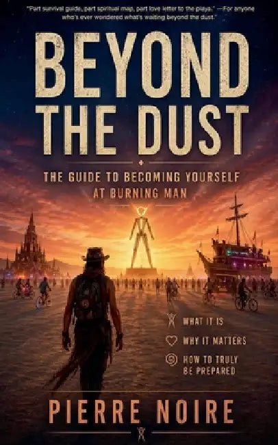 Beyond the Dust by Pierre Noire