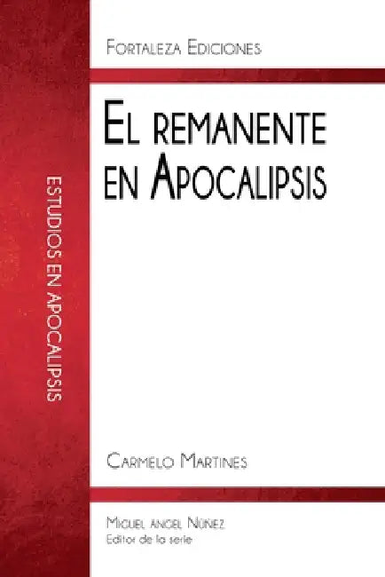 El remanente en Apocalipsis by Carmelo Martines