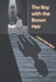 The Boy with the Brown Hair by Laura K. Merz