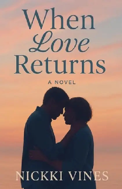 When Love Returns by Nickki Vines