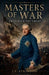Masters of War: Frederick the Great by J. F. Atkinson