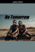 No Tomorrow by Aaron Abilene