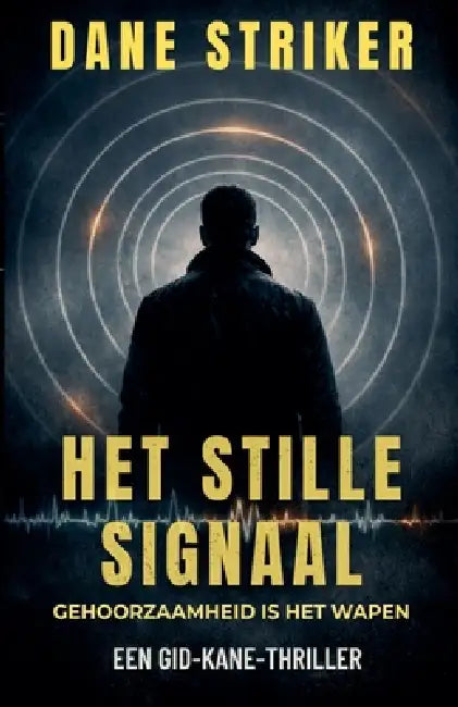 Het Stille Signaal by Dane Striker