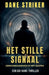 Het Stille Signaal by Dane Striker