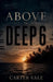 Above the Deep 6 by Carter Vale