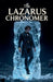 The Lazarus Chronometer by Wind Amiras