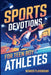 Sports Devotions for Teen Boy Athletes: 60 Daily Devotionals and Guided Prayers to Help Young Christian Guys Beat Pregame Pressure, Mental Toughness t by Wonder Playground