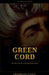 The Green Cord: The Rise and Fall of Kara Mustafa Pasha by Franklyn Casey