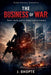 The Business of War by J. Dhopte