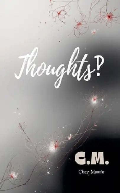 Thoughts‽ by C. M.