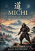 Michi - il Cammino del Samurai (gioco di ruolo) by Karl Guthorm, Augusto Chiarle