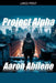 Project Alpha by Aaron Abilene