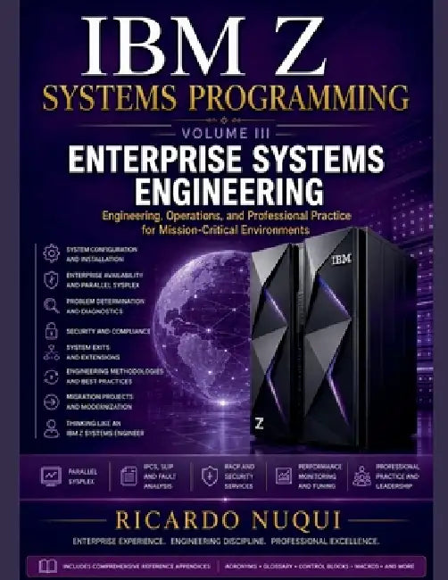 IBM Z Systems Programming, Volume III by Ricardo Nuqui