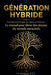 Génération Hybride: Élever des citoyens du monde enracinés by Cyrille Koffi Z